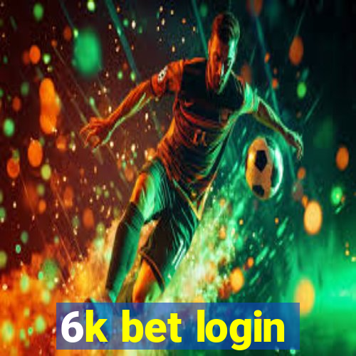 6k bet login