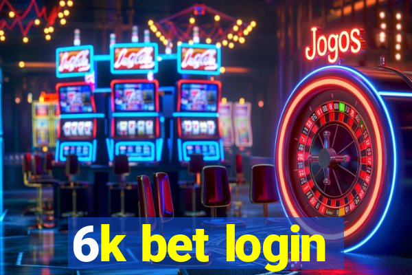 6k bet login