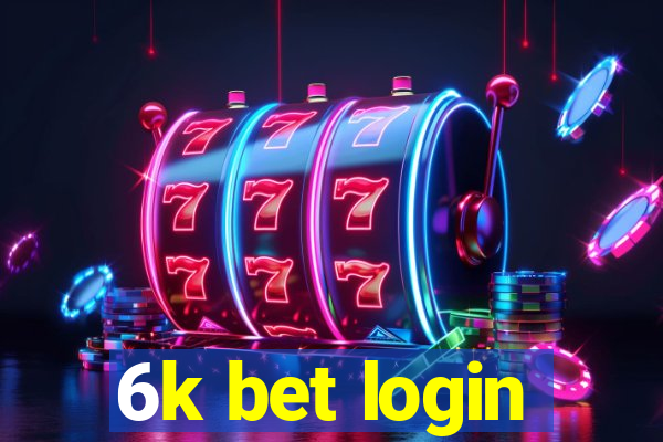 6k bet login