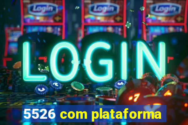 5526 com plataforma