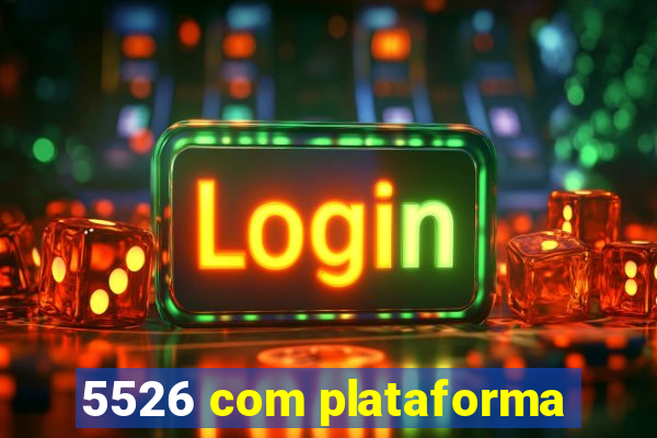 5526 com plataforma