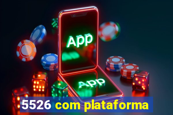 5526 com plataforma