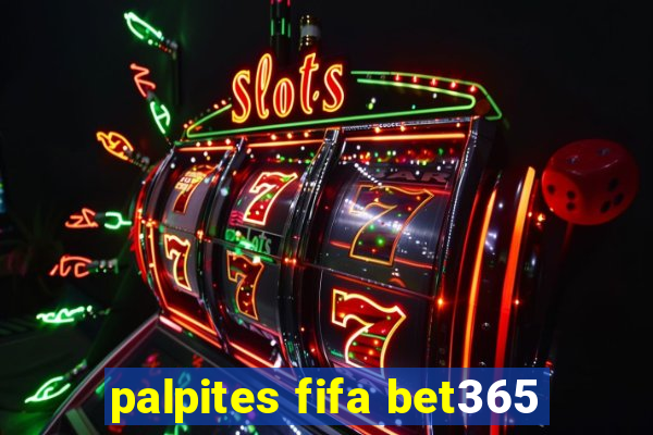 palpites fifa bet365