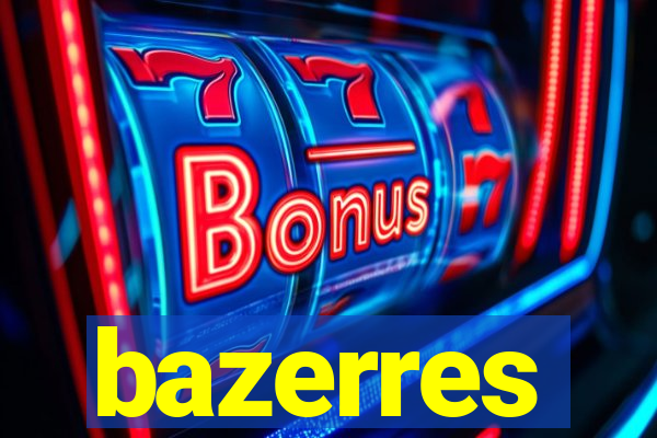 bazerres