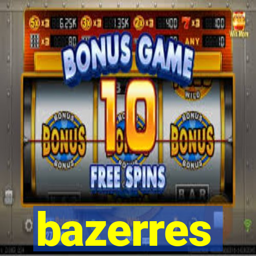 bazerres