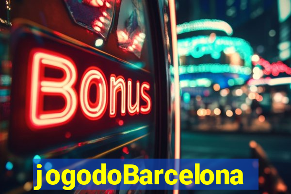 jogodoBarcelona