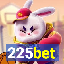 225bet