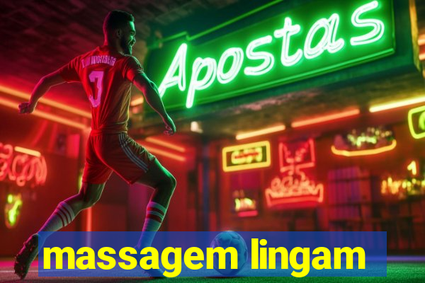 massagem lingam