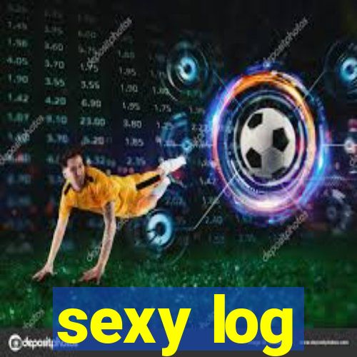 sexy log