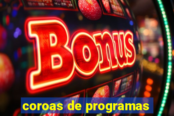 coroas de programas