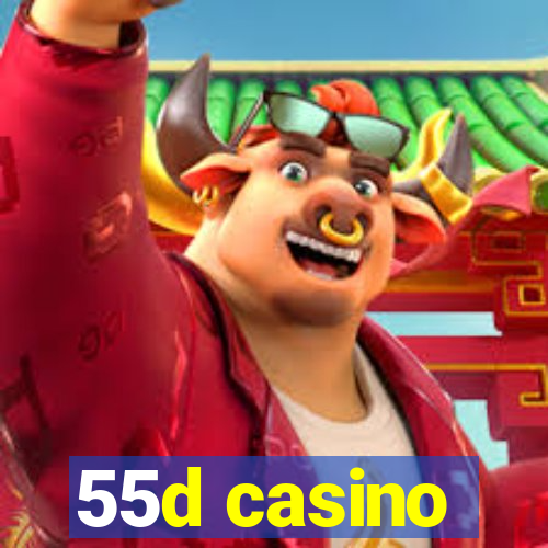 55d casino