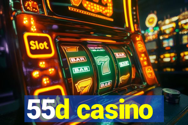 55d casino