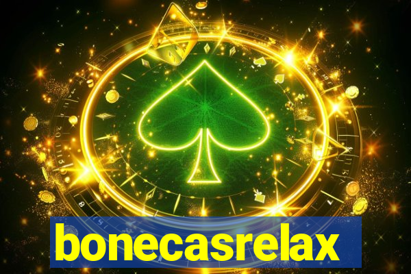 bonecasrelax