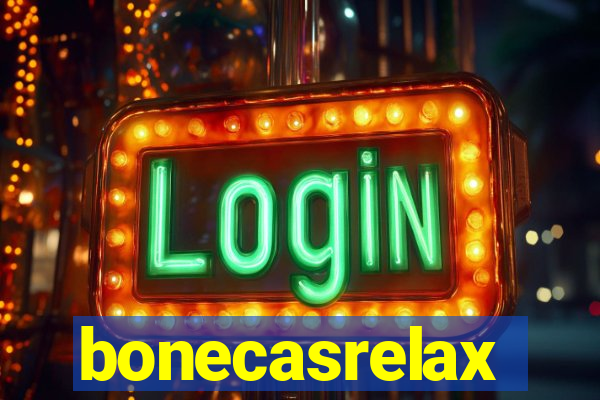 bonecasrelax