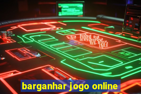 barganhar jogo online