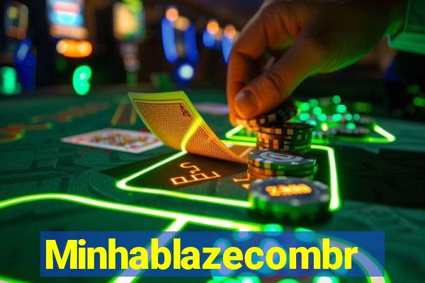 Minhablazecombr