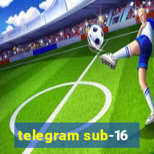 telegram sub-16