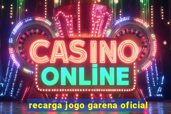 recarga jogo garena oficial