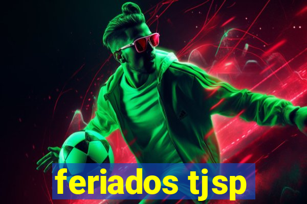 feriados tjsp