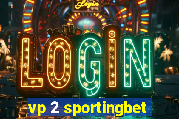 vp 2 sportingbet