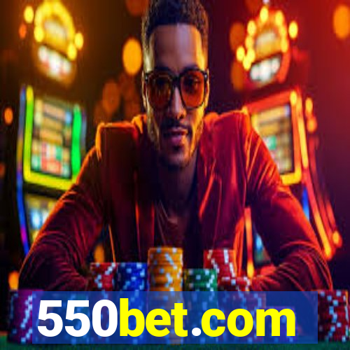 550bet.com