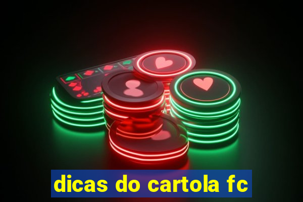 dicas do cartola fc