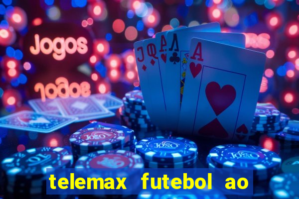 telemax futebol ao vivo gratis