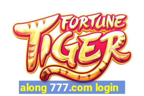 along 777.com login