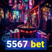 5567 bet