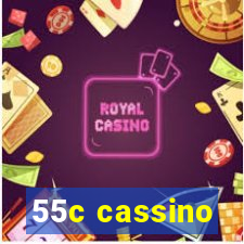 55c cassino