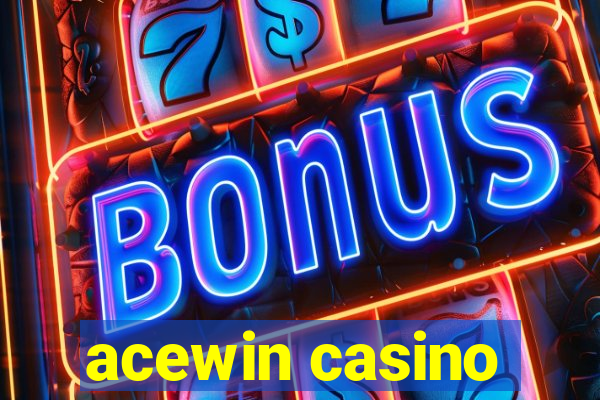 acewin casino