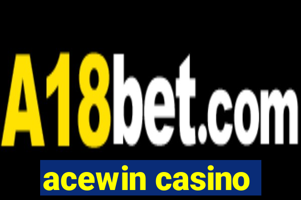 acewin casino