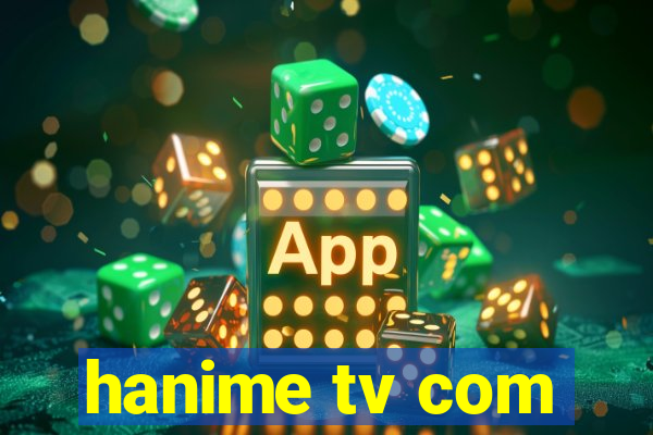 hanime tv com