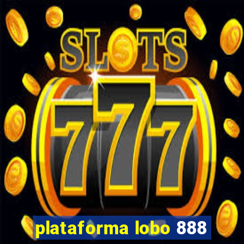 plataforma lobo 888