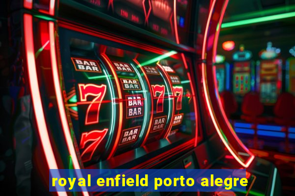 royal enfield porto alegre