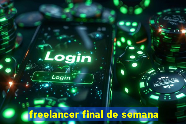 freelancer final de semana