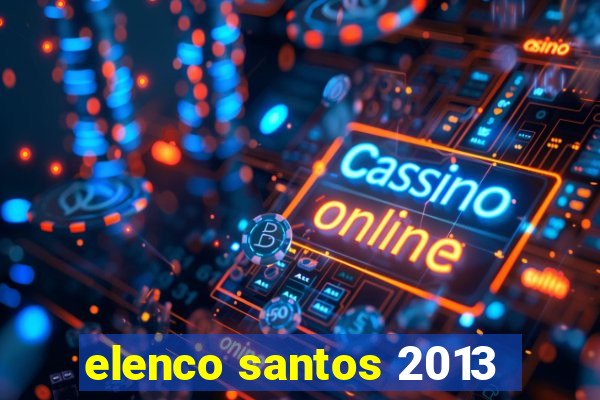 elenco santos 2013