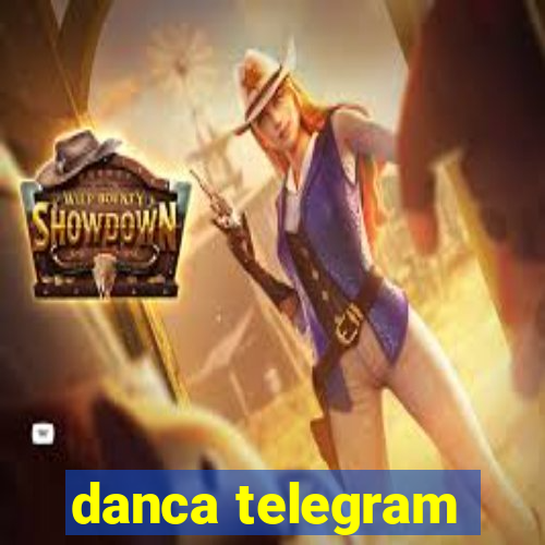 danca telegram