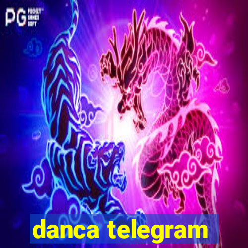 danca telegram