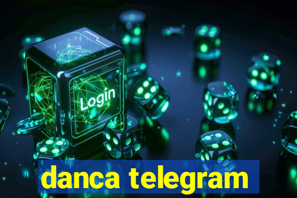 danca telegram