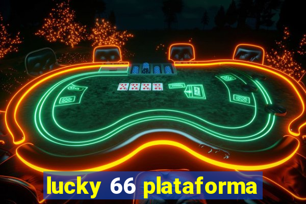 lucky 66 plataforma