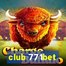 club 771bet