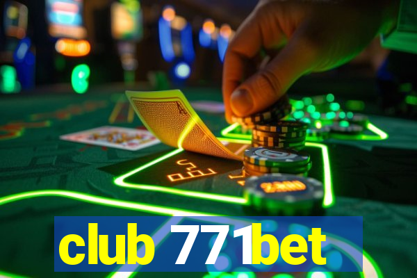 club 771bet