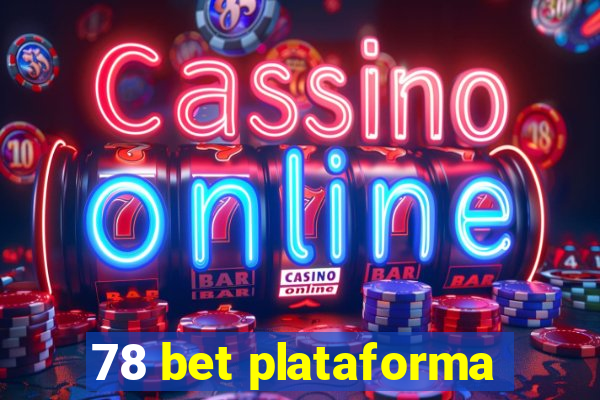 78 bet plataforma