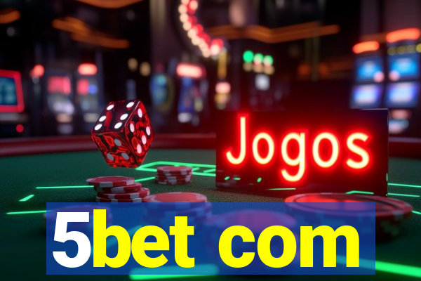 5bet com