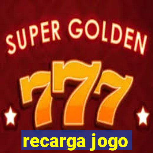 recarga jogo