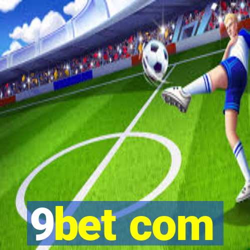 9bet com