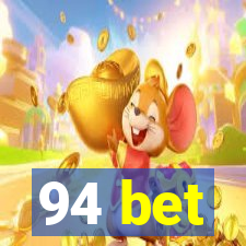 94 bet