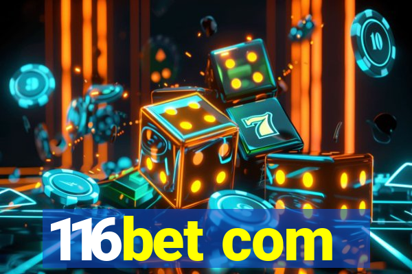 116bet com