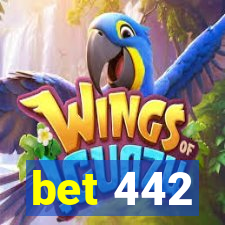 bet 442